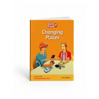 Family and Friends Readers 4: Changing Places