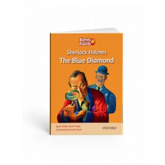 Family and Friends Readers 4: Sherlock Holmes and the Blue Diamond